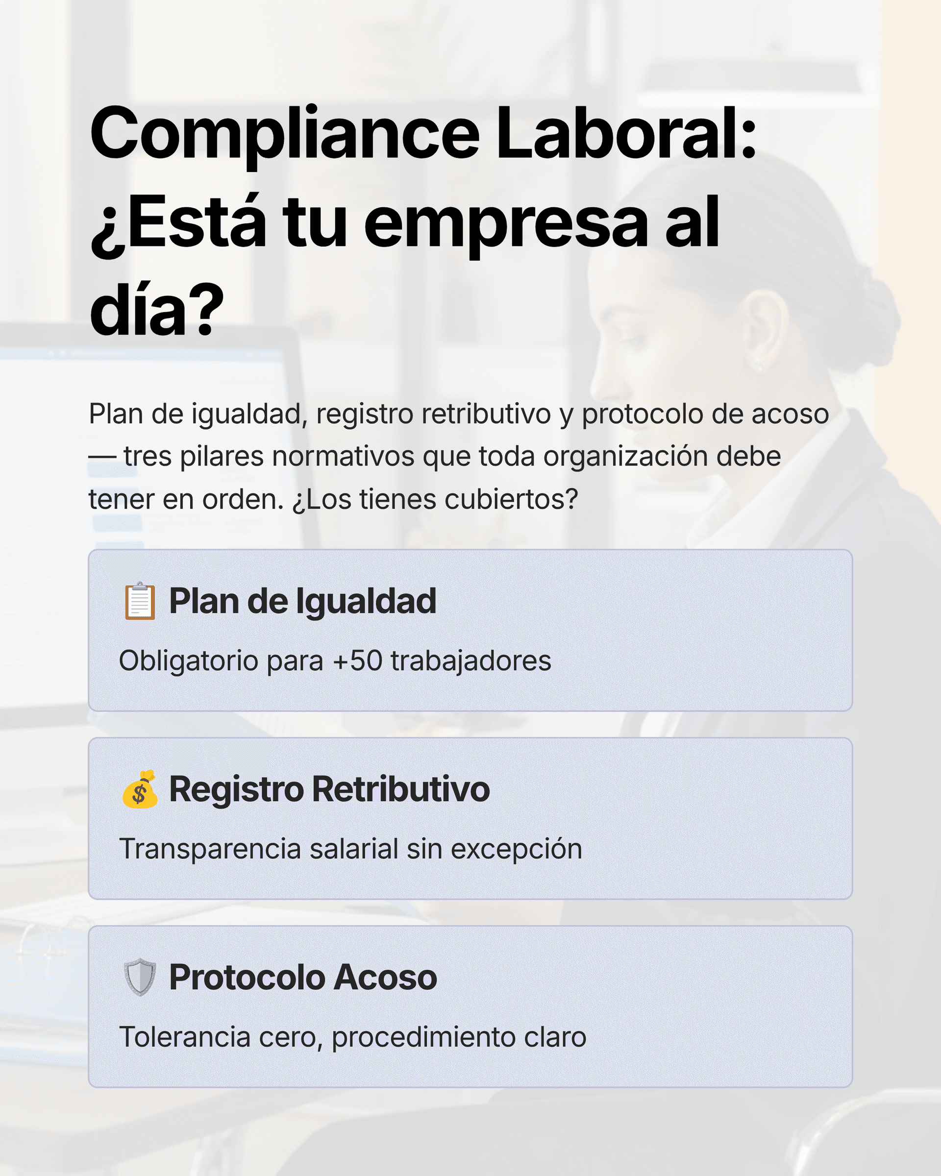 Obligaciones laborales de las empresas: registro, igualdad y acoso